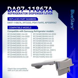 [Lifetime Warranty] DA97-11867A Refrigerator Dispenser Lever Assembly - Compatible with Samsung Refrigerators Series RF25/4267/263 RFG296/29/297/298 RSG307/309 - Replaces 3973332 PS4176495 AP5589062 thumbnail 5