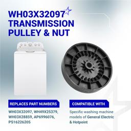 [Lifetime Warranty] WH03X32097 Washer Transmission Pulley & Nut - Compatible with GE Hotpoint Washing Machine - Replaces WH49X25379 WH03X28859 AP6996076 PS16226205 thumbnail 1
