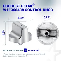 [Lifetime Warranty] W11366438 Gas Range Stove Control Knob - Compatible with Whirlpool WCG55US0HS00 WCG55US0HS05 WCG55US6HS00 WCG55US6HS05 - Replaces W11084623 W11359382 W11505414 4929319 - Pack of 5 thumbnail 1