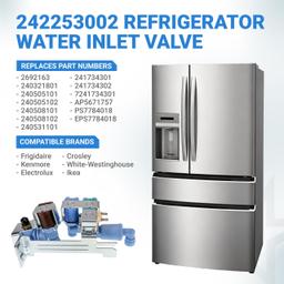 [Lifetime Warranty] 242253002 Refrigerator Water Inlet Valve - Compatible with Frigidaire Electrolux Kenmore Crosley Refrigerators - Replaces 242102201 2689640 AP5669874 PS7321353 EAP7321353 thumbnail 7